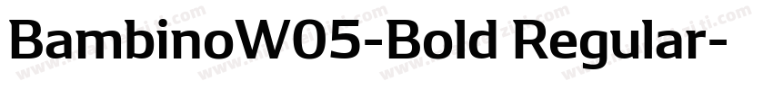 BambinoW05-Bold Regular字体转换